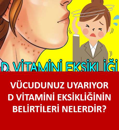 D Vitamini Eksikliği Belirtileri Nelerdir